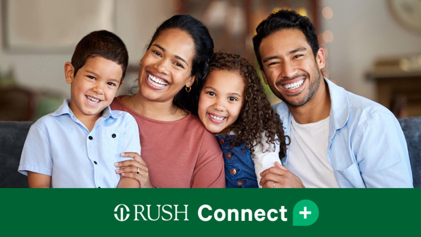 A group of four people, including two children, are sitting together on a couch, smiling warmly. The lower part of the image features a green banner with the text "RUSH Connect +" and a logo.