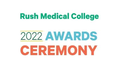 Text graphic - Rush Medical College 2022 Awards Ceremony